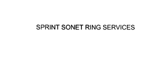 SPRINT SONET RING SERVICES 