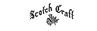 SCOTCH CRAFT 