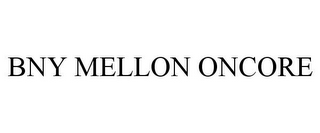 BNY MELLON ONCORE 