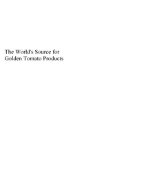 THE WORLD'S SOURCE FOR GOLDEN TOMATO PRODUCTS 