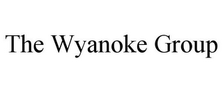 THE WYANOKE GROUP 