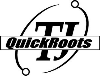 TJ QUICKROOTS 