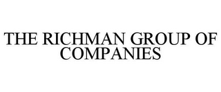 THE RICHMAN GROUP OF COMPANIES 