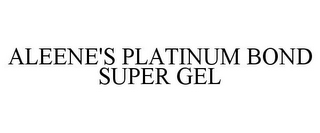 ALEENE'S PLATINUM BOND SUPER GEL 