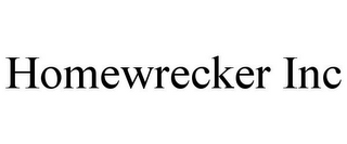 HOMEWRECKER INC 