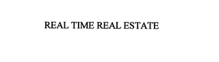 REAL TIME REAL ESTATE 