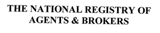 THE NATIONAL REGISTRY OF AGENTS & BROKERS 
