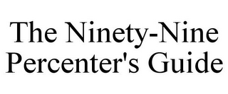 THE NINETY-NINE PERCENTER'S GUIDE 