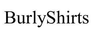 BURLYSHIRTS 