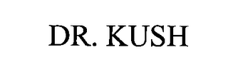DR. KUSH 