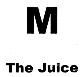 M THE JUICE 