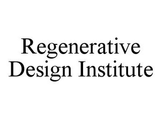 REGENERATIVE DESIGN INSTITUTE 