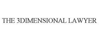 THE 3DIMENSIONAL LAWYER 