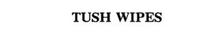 TUSH WIPES 