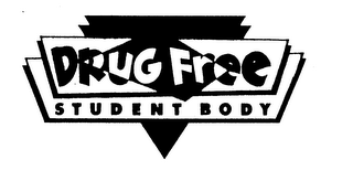DRUG FREE STUDENT BODY 