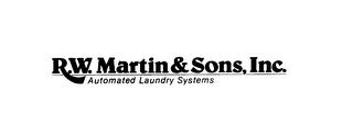 R.W. MARTIN & SONS. INC. AUTOMATED LAUNDRY SYSTEMS 