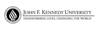 JOHN F. KENNEDY UNIVERSITY TRANSFORMING LIVES, CHANGING THE WORLD 