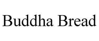BUDDHA BREAD 