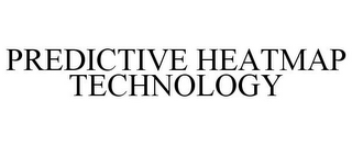 PREDICTIVE HEATMAP TECHNOLOGY 