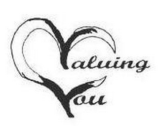 VALUING YOU 