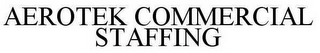 AEROTEK COMMERCIAL STAFFING 