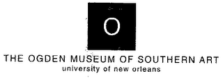 THE OGDEN MUSEUM OF SOTHERN ART UNIVERSITY OF NEW ORLEANS 