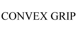 CONVEX GRIP 