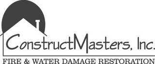 CONSTRUCTMASTERS, INC. FIRE & WATER DAMAGE RESTORATION 