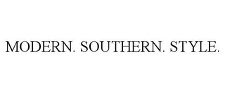 MODERN. SOUTHERN. STYLE. 