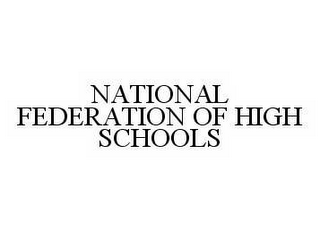 NATIONAL FEDERATION OF HIGH SCHOOLS 