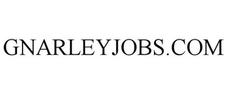 GNARLEYJOBS.COM 