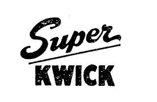SUPER KWICK 