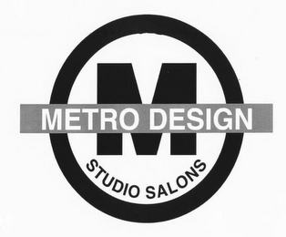 M METRO DESIGN STUDIO SALONS 