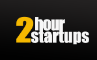 2 Hour Startups 