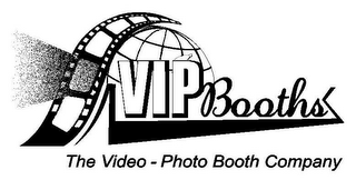 VIP BOOTHS THE VIDEO-PHOTO BOOTH COMPANY 