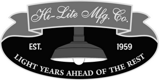 HI-LITE MFG. CO. EST. 1959 LIGHT YEARS AHEAD OF THE REST 