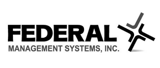 FEDERAL MANAGEMENT SYSTEMS, INC. 