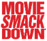 Movie Smackdown 