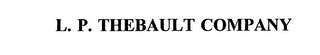 L. P. THEBAULT COMPANY 