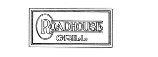ROADHOUSE GRILL 