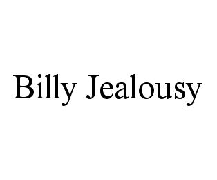 BILLY JEALOUSY 