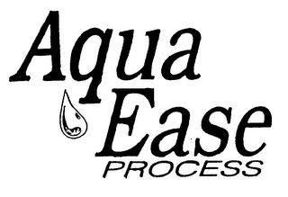 AQUA EASE PROCESS 