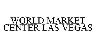 WORLD MARKET CENTER LAS VEGAS 