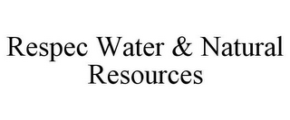 RESPEC WATER & NATURAL RESOURCES 