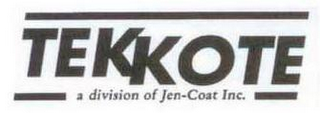 TEKKOTE A DIVISION OF JEN-COAT INC. 
