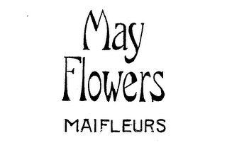 MAY FLOWERS MAIFLEURS 