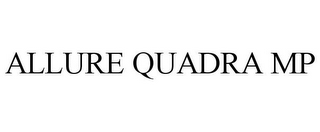 ALLURE QUADRA MP 
