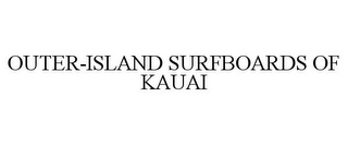 OUTER-ISLAND SURFBOARDS OF KAUAI 