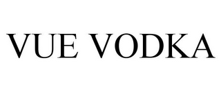 VUE VODKA 