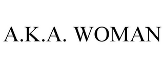 A.K.A. WOMAN 